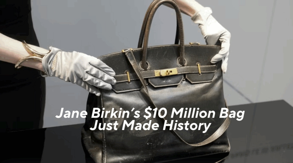 Jane Birkin’s $10 Million Bag Just Made History, But It’s So Much More Than a Purse
